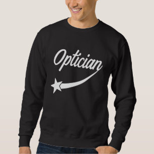 Optician Ophthalmologist Optometrist Eye Doctor Ey Sweatshirt