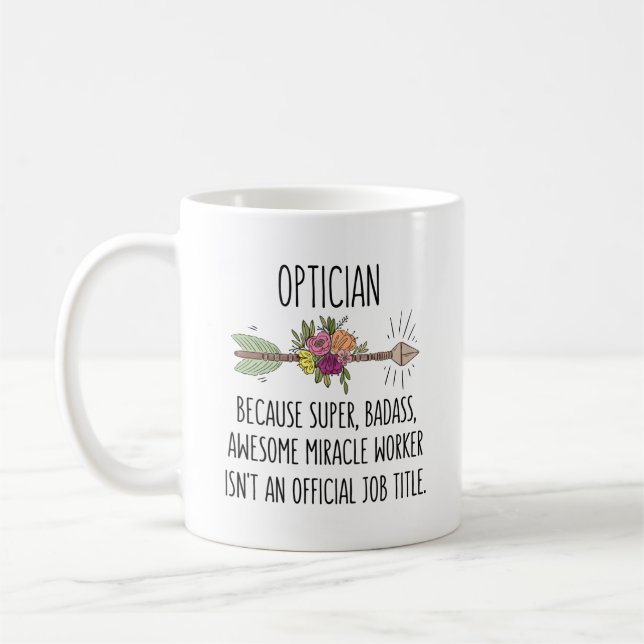 Optician Optometrist Assistant Appreciatiion Coffee Mug (Left)