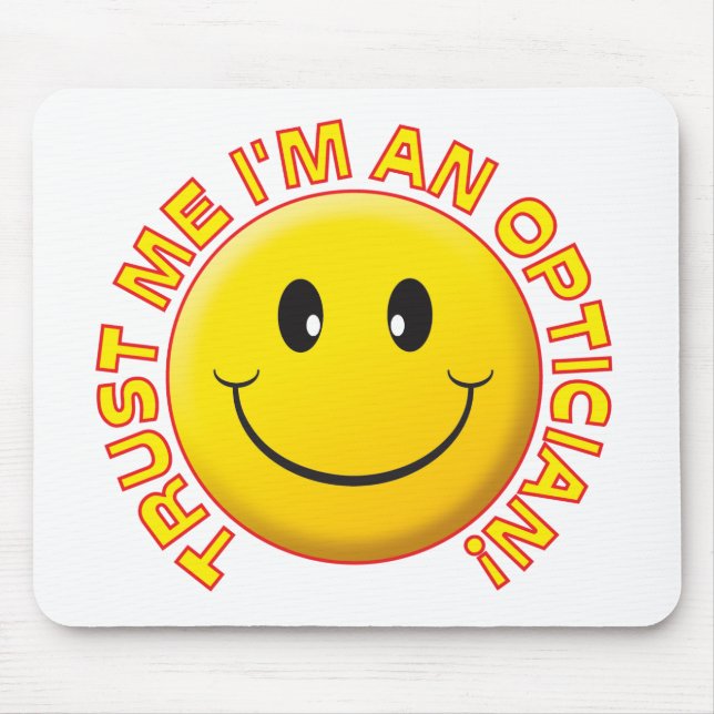 Optician Trust Me Mouse Pad (Front)