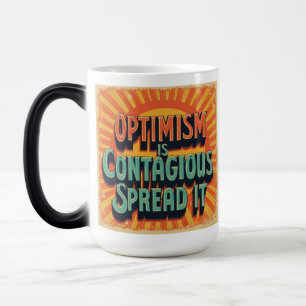 Optimism is Contagious Spread It Magic Mug