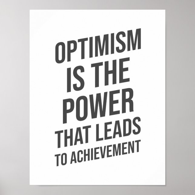 Optimism is the Power - Motivational Inspirational Poster (Front)