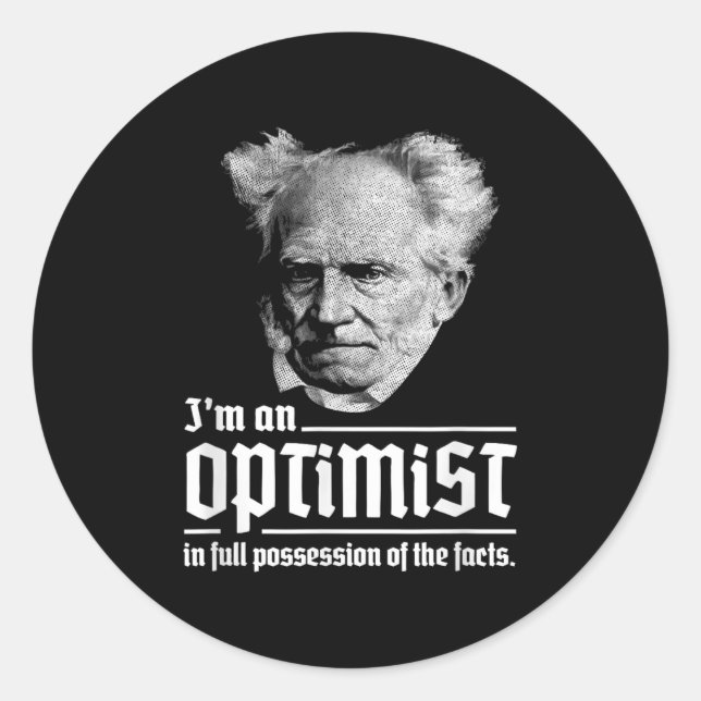 Optimist Arthur Schopenhauer Pessimism Pessimist P Classic Round Sticker (Front)