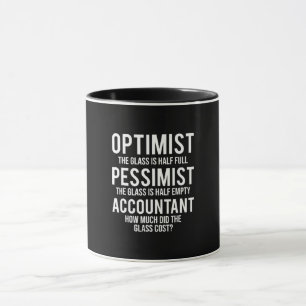 Optimist Pessimist Accountant Glass Costume Gift Mug