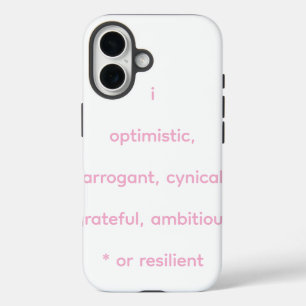 optimistic, arrogant, cynical, grateful, ambitious iPhone 16 case
