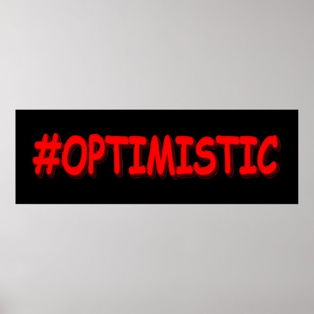 "#OPTIMISTIC" Cute Design. Buy Now Poster (Front)
