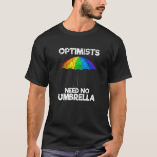 Optimists Need No Umbrella Positive Sayings T-Shirt