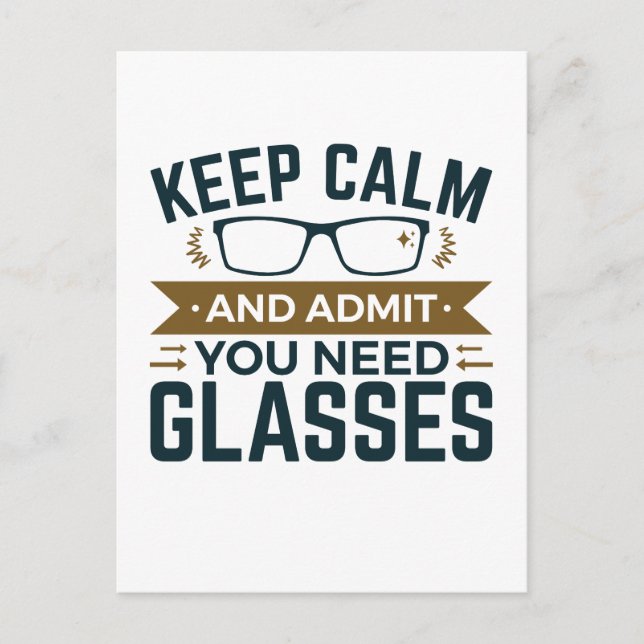 Optometrist Keep Calm Admit You Need Glasses Postcard (Front)