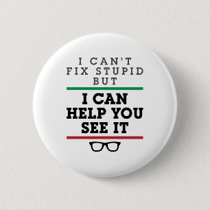 Optometrist Optometry Ophthalmology See Stupid 2 Inch Round Button