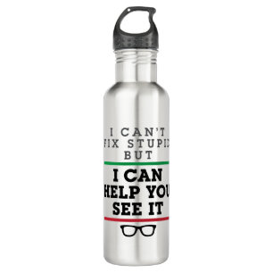 Optometrist Optometry Ophthalmology See Stupid 710 Ml Water Bottle