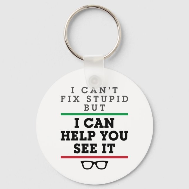 Optometrist Optometry Ophthalmology See Stupid Keychain (Front)