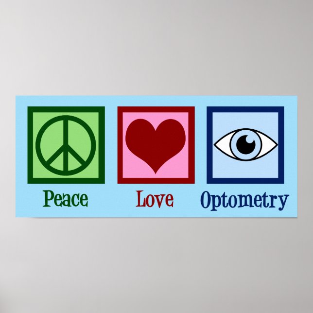 Optometrist Peace Love Optometry Blue Eye Doctor Poster (Front)
