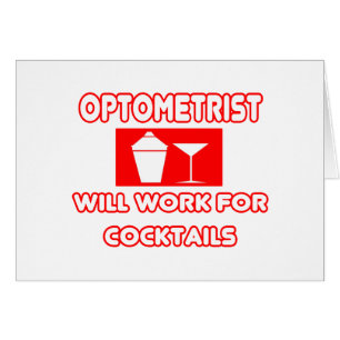Optometrist...Will Work For Cocktails