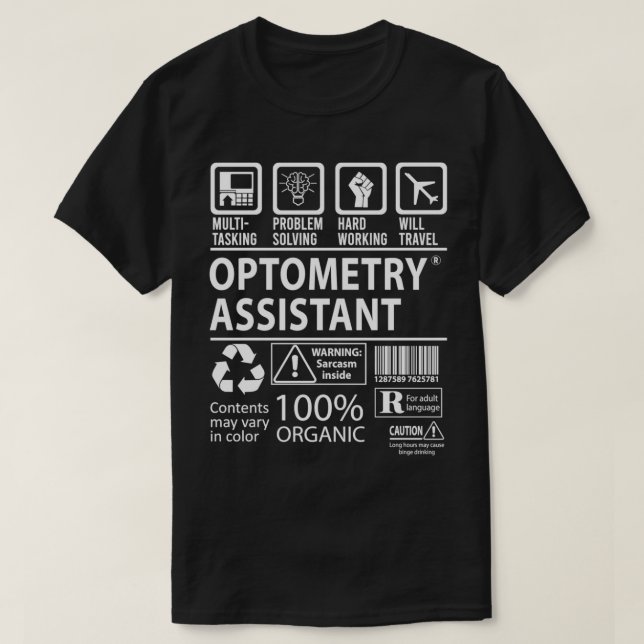 Optometry Assistant Multitasking Job Gift Item T-Shirt (Design Front)