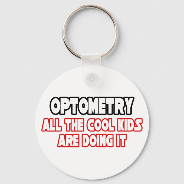 Optometry...Cool Kids Keychain (Front)