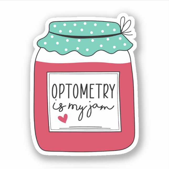 Optometry is my Jam, Optometrist Gift (Front)