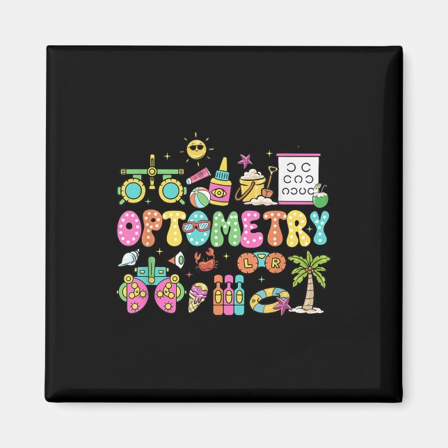 Optometry Summer Vibes Ophthalmology Tech Eye Doct Magnet (Front)