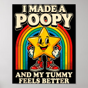 opy Tummy Feels Better Funny Star Art Poster