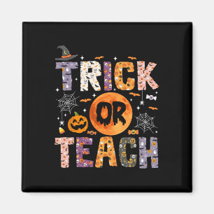 Or Teach Funny Teachers Halloween Ghost  Magnet