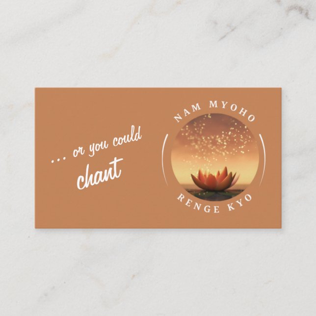"Or You Could Chant" SGI Buddhist Business Card (Front)