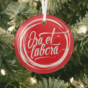 Ora et labora glass ornament