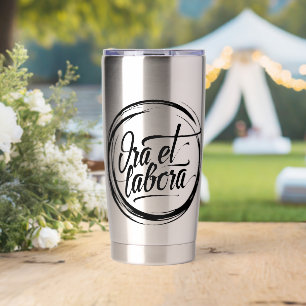 Ora et labora insulated tumbler