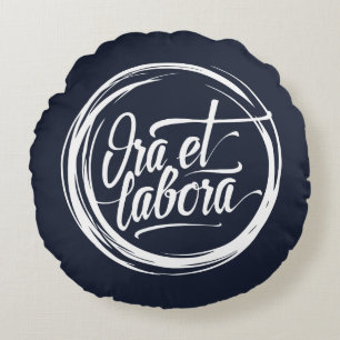 Ora et labora round pillow