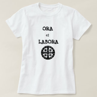 Ora et Labora T-Shirt