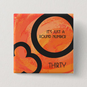 Orange 30 Decade Birthdday 2 Inch Square Button