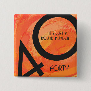 Orange 40 Decade Birthday 2 Inch Square Button