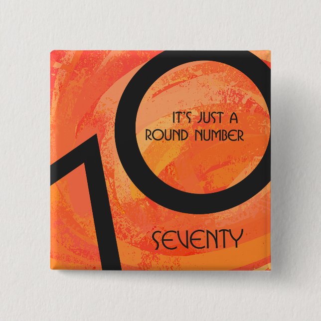 Orange 70 Decade Birthday 2 Inch Square Button (Front)
