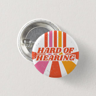 Orange 70s Typography Retro Hard of Hearing 1 Inch Round Button