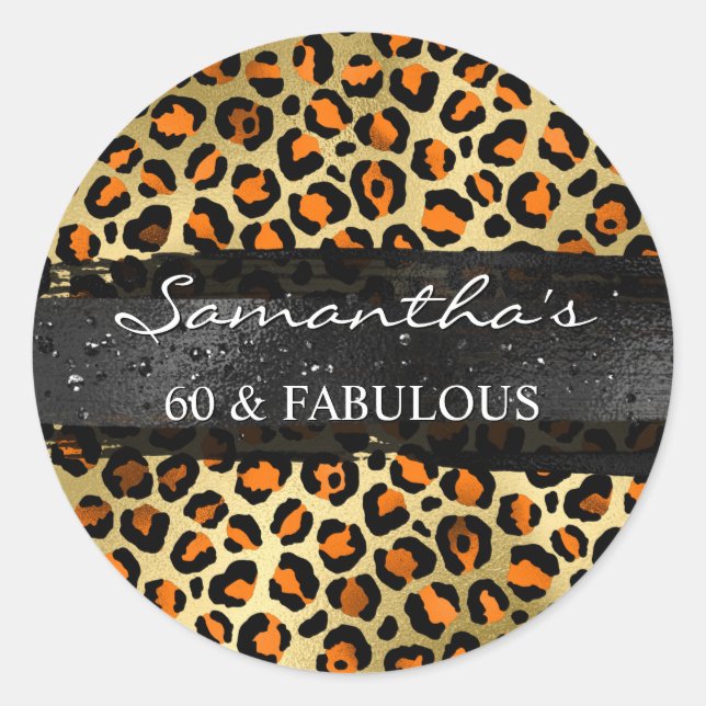 Orange and Gold Foil Leopard 60 & Fabulous Classic Round Sticker (Front)