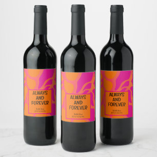 Orange and Hot Pink Gradient Always and Forever Wine Label
