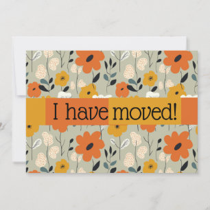 Orange and Yellow Mid Century Floral I Have Moved Announcement