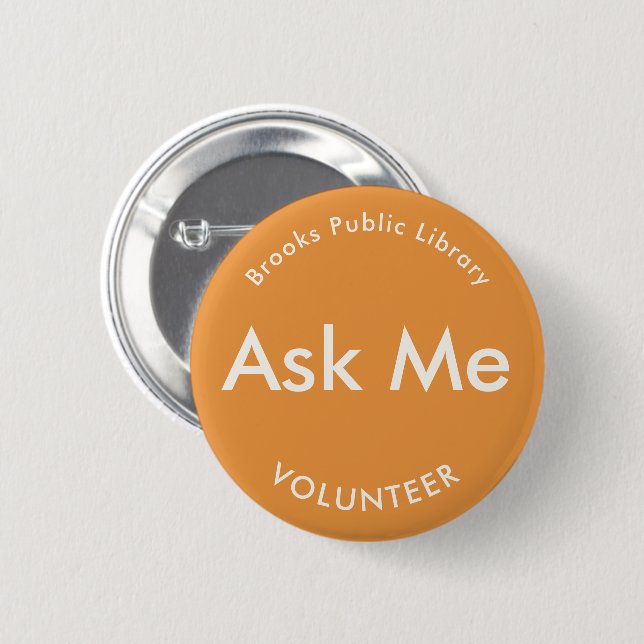Orange Ask Me Buttons for Volunteers (Front & Back)