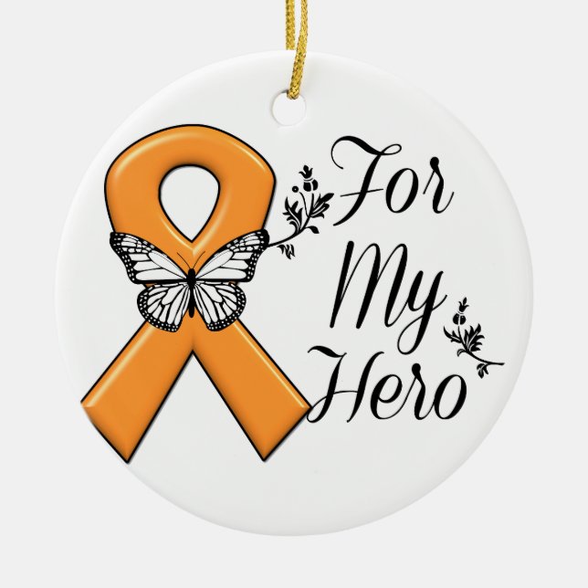 Orange Awareness Ribbon For My Hero Ceramic Ornament (Front)