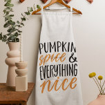 Orange & Black Pumpkin Spice Thanksgiving Quote Apron<br><div class="desc">Best Gift For Your Friends and Family | Black And Orange Fun Pumpkin Spice & Everything Nice Phrase.</div>