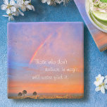 Orange Blue Rainbow Sunset Photo Believe in Magic Stone Coaster<br><div class="desc">“Those who don’t believe in magic will never find it.” Relax with your favourite beverage on this motivational photography stone coaster of a rainbow nestled in a blue, pink, and orange softly lit sunset. Makes a great uplifting and inspirational gift! You can easily personalize this stone coaster plus I also...</div>