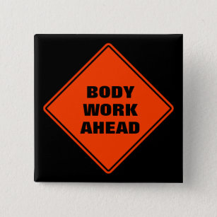 Orange body work ahead caution classic road sign  2 inch square button