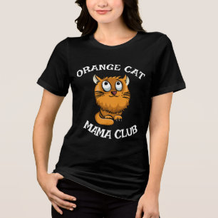 ORANGE CAT MAMA MOM GINGER CAT CLUB T-SHIRT Tri-Blend SHIRT