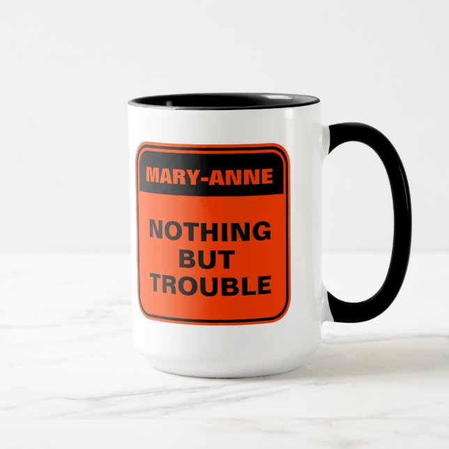 Orange caution road sign nothing but trouble  mug (Right)