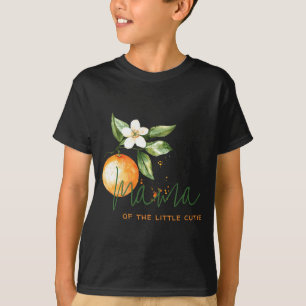 Orange Citrus Little Cutie Baby Shower Mama To Be T-Shirt