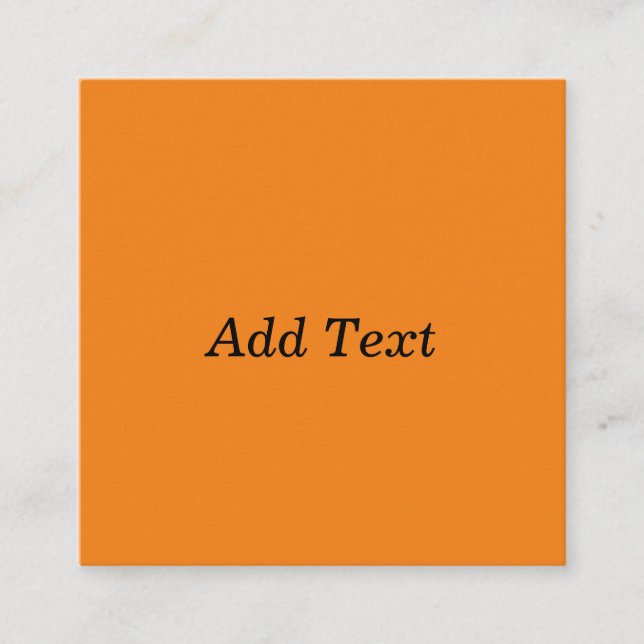 Orange Create Your Own Add Text Custom Square Business Card (Front)