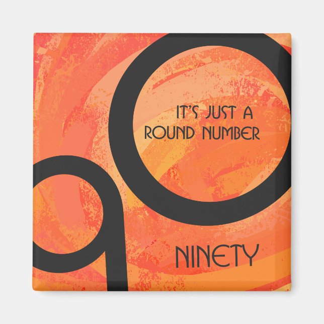 Orange Decade 90th Birthday Magnet (Front)