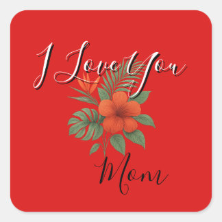 Orange Floral Square Sticker - I Love You Mum