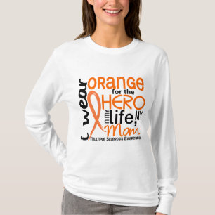 Orange For Hero 2 Mom MS Multiple Sclerosis T-Shirt