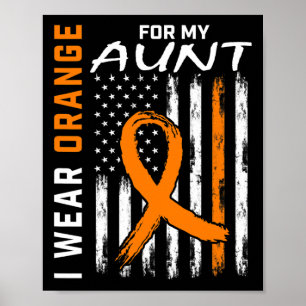 Orange For My Aunt Leukaemia Awareness American Fl Poster