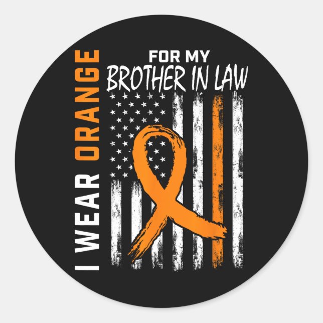 Orange For My Brother In Law Leukaemia Awareness F Classic Round Sticker (Front)