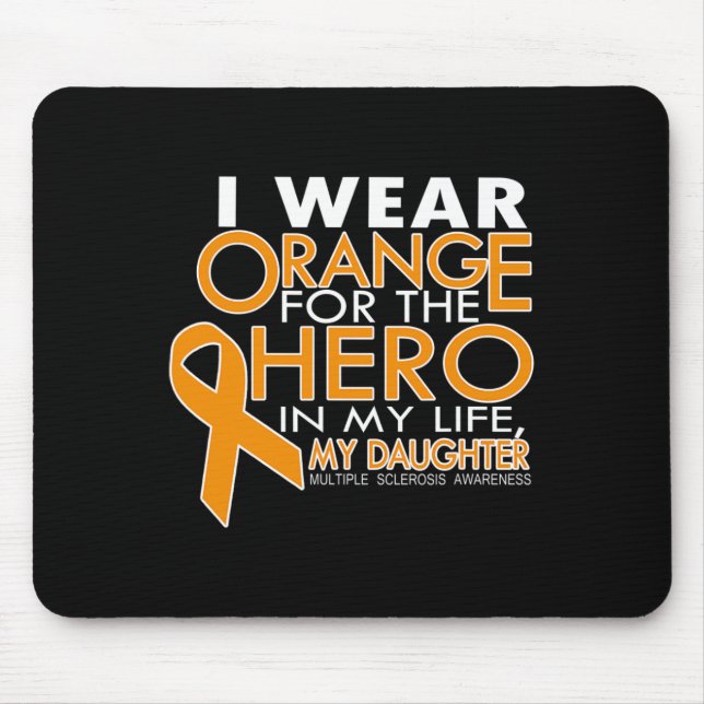 Orange For My Daughter Multiple Sclerosis  Mouse Pad (Front)