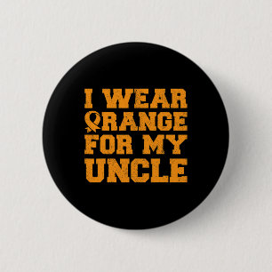 Orange For My Uncle Leukaemia Awareness Cancer Nep 2 Inch Round Button